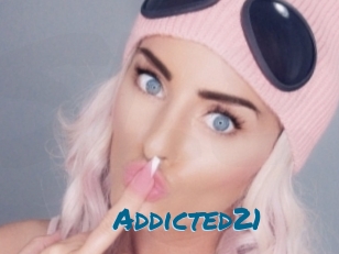 Addicted21