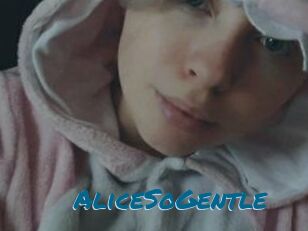 AliceSoGentle