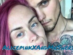 AlicepinkXAndMrSherbe