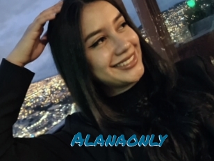 Alanaonly