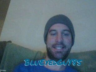 BluEyedGuY85