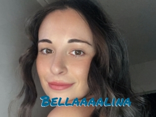 Bellaaaalina