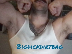 Bigdickdirtbag