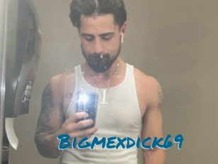 Bigmexdick69