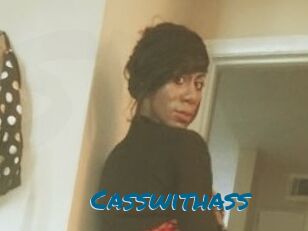 Casswithass