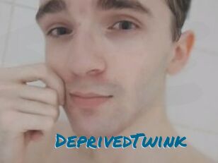 DeprivedTwink