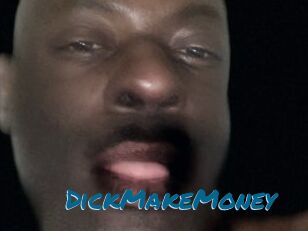 DickMakeMoney