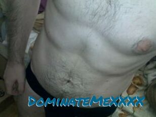 DominateMeXXXX