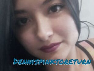 Dennispinktoreturn