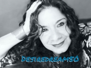 Desiredream50