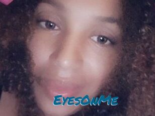 EyesOnMe