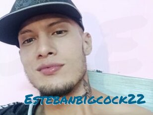 Estebanbigcock22