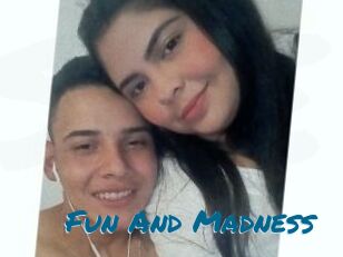 Fun_And_Madness