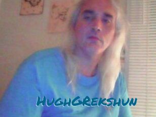 HughGRekshun