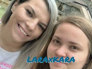 LARAxKARA