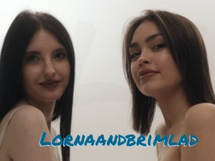 Lornaandbrimlad