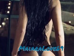 MaiaraLove69