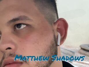 Matthew_Shadows