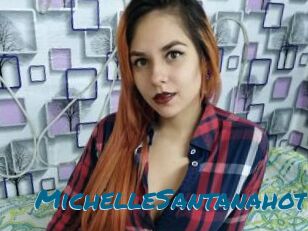 MichelleSantanahot