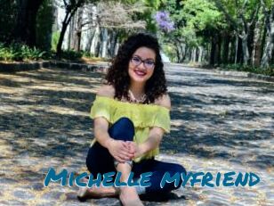 Michelle_myfriend