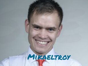 Mikaeltroy