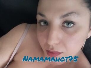 Namamahot75