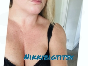 Nikkibigtitsx