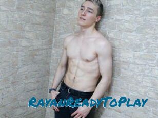 RayanReadyToPlay