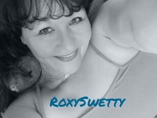 RoxySwetty