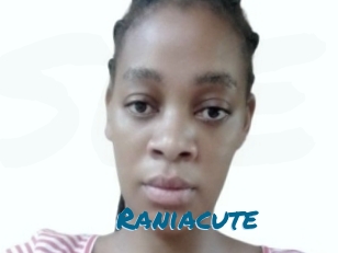 Raniacute