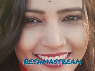 Reshmastream