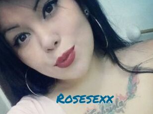 Rosesexx