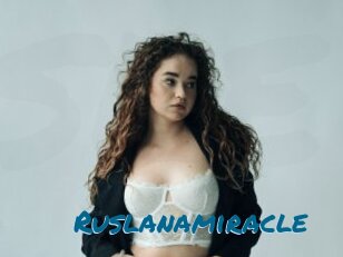 Ruslanamiracle