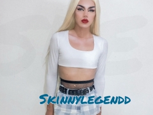 Skinnylegendd