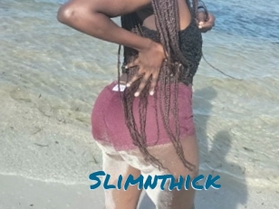 Slimnthick