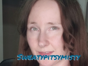 Sweatypitsymisty