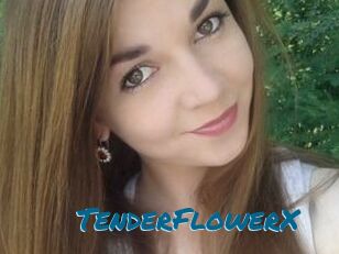 TenderFlowerX