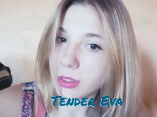 Tender_Eva