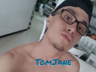 TomJane