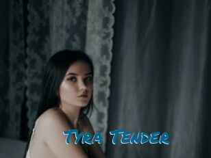 Tyra_Tender