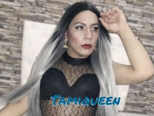 Tamiqueen