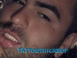 Tattoothickboy