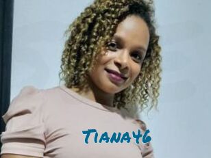 Tiana46