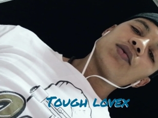 Tough_lovex