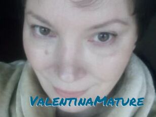 ValentinaMature