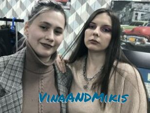 VinaANDMikis