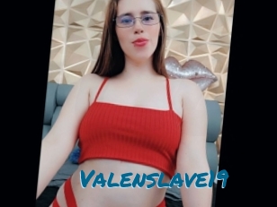 Valenslave19