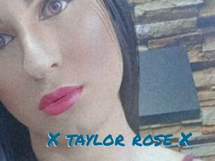 X_taylor_rose_X