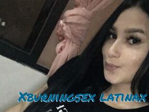 Xburningsex_latinax